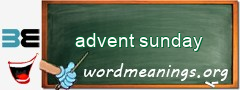 WordMeaning blackboard for advent sunday